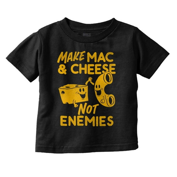 Funny Mac and Cheese Not Enemies Joke Toddler Boy Girl T Shirt Infant Toddler Brisco Brands 18M