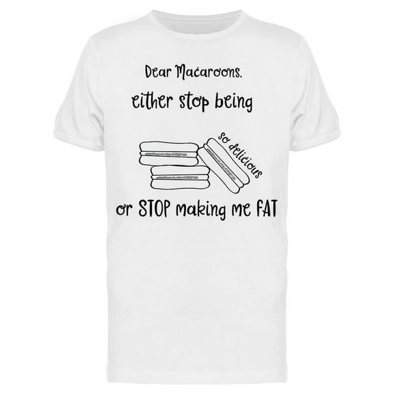 Funny Maccaroon Quote T-Shirt Men -Image by Shutterstock, Male Large