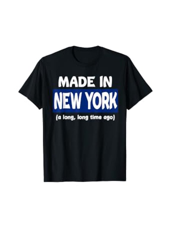 Funny Made In New York A Long Long Time Ago T-Shirt, Unisex T-Shirt