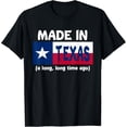 thumbnail image 1 of Funny Made In Texas A Long Long Time Ago T-Shirt, 1 of 3