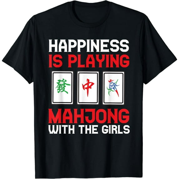 Funny Mahjong Gift Cool Happiness Is Playing Mahjong Girls T-Shirt