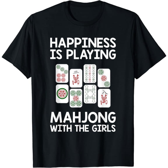 Funny Mahjong Gift Cool Happiness Is Playing Mahjong Girls T-Shirt