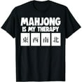 thumbnail image 1 of Funny Mahjong Smart Chinese Shirt Mahjong Is My Therapy T-Shirt, 1 of 4