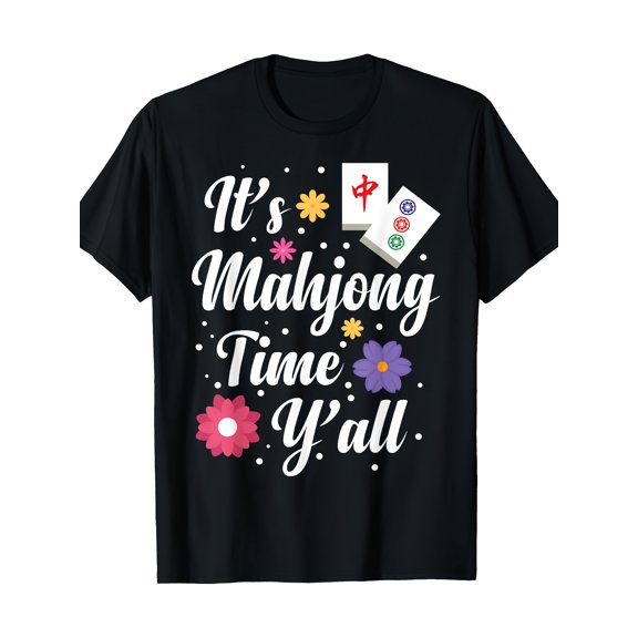 Funny It's Mahjong Time Y'all T-Shirt for Men Women, Cute Mahjong Game Night Graphic Tee, Perfect Casual Daily Wear or Quirky Gift for Mahjong Players and Game Night Enthusiasts