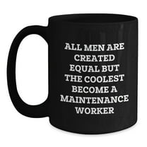 Funny Maintenance Worker Black Coffee Mug Gifts from Family, Friends, or Coworkers for Birthday Unique Present Men