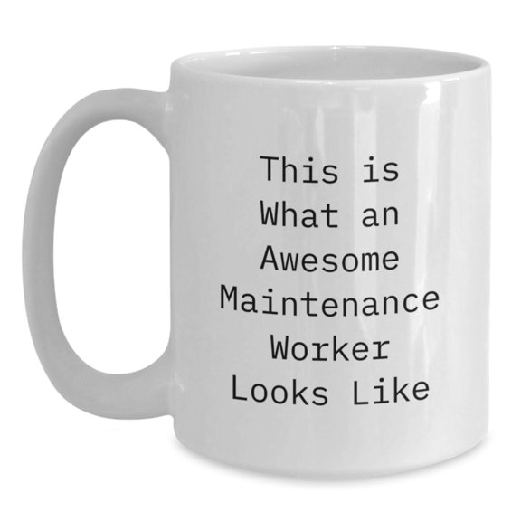 Funny Maintenance Worker Gifts for Men from Friends - Christmas Unique Mugs with 'This Is What An Awesome Maintenance Worker Looks Like'