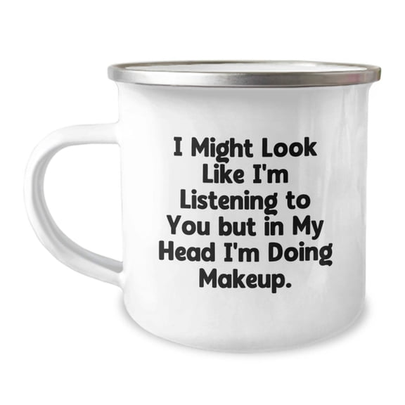Funny Makeup Gifts for Makeup Lovers - Camping Mug for Women Friends Family Graduation 'I Might Look Like I'm Listening But In My Head I'm Doing Makeup' Gifts from Women