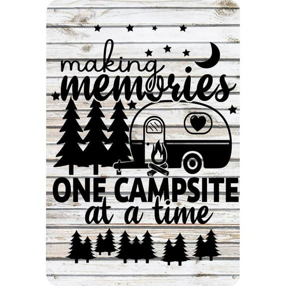 Funny Making Memories One Campsite at a Time Metal Tin Sign Wall Decor Farmhouse Rustic Camping Signs for Home Garage Men Cave Yard Decor Camper Gifts 8 x 12 inch