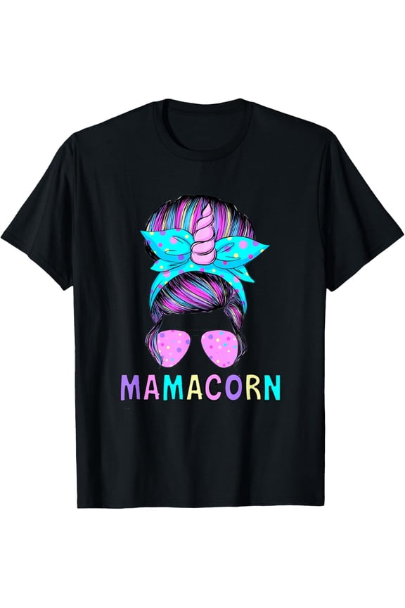 Funny Mamacorn Unicorn Messy Bun Mom Mother's Day Girl Women T-Shirt