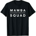 thumbnail image 1 of Funny Mamba Squad T-shirt T-Shirt, 1 of 3