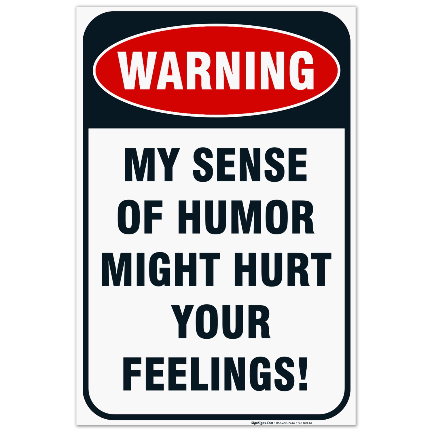 Funny Man Cave Garage Sign, My Sense of Humor Might Hurt Your Feelings ...