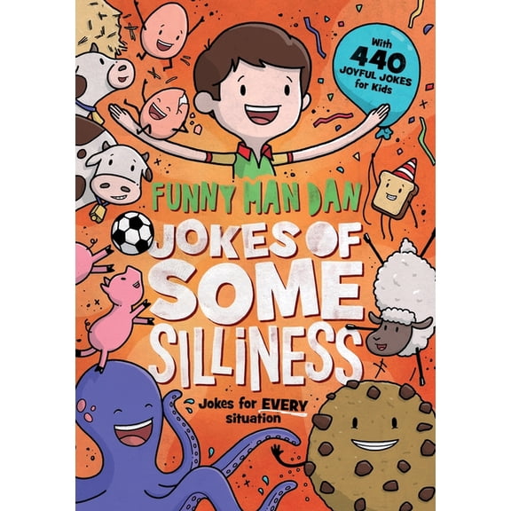 Funny Man Dan Jokes of Some Silliness, (Paperback)
