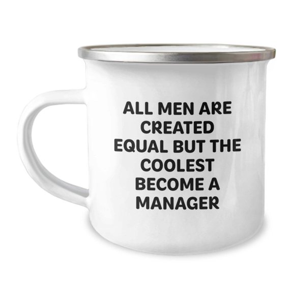 Funny Manager Gifts from Friends for Graduation - 'All Men Are Created Equal But The Coolest Become A Manager' Stainless Steel Camping Mug, 12 oz, Perfect for Manager Enthusiasts
