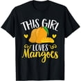 thumbnail image 1 of Funny Mango Fruit - This Girl Loves Mangos T-Shirt, 1 of 4