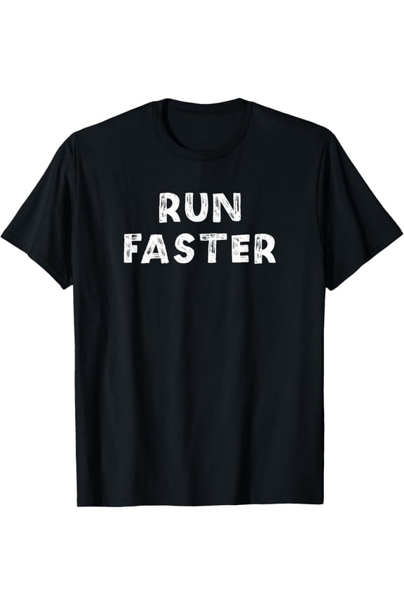 Funny Marathon Runner Support Spectating Saying Run Faster T-Shirt men and women can wear, black, white, gifts