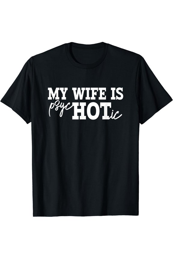 Funny Marriage Joke Funny Wife & Husband Humor Jokes T-Shirt