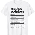 thumbnail image 1 of Funny Mashed Potatoes Family Thanksgiving Nutrition Facts T-Shirt, 1 of 2