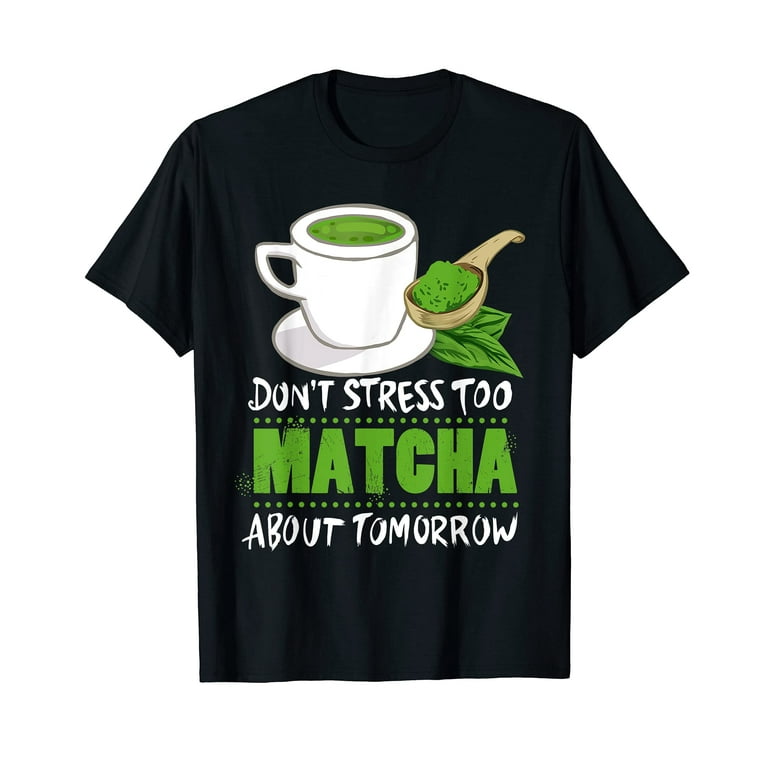 Matcha Man Men's Women's Novelty T-Shirt Matcha Man Men's Women's Novelty T-Shirt