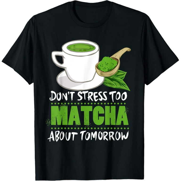Matcha Man Men's Women's Novelty T-Shirt Matcha Man Men's Women's Novelty T-Shirt