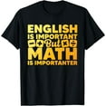 thumbnail image 1 of Funny Math Art For Men Women Student Pun Mathematics Lovers T-Shirt, 1 of 3