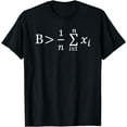 thumbnail image 1 of Funny Math - Be Greater than Average T-Shirt, 1 of 3