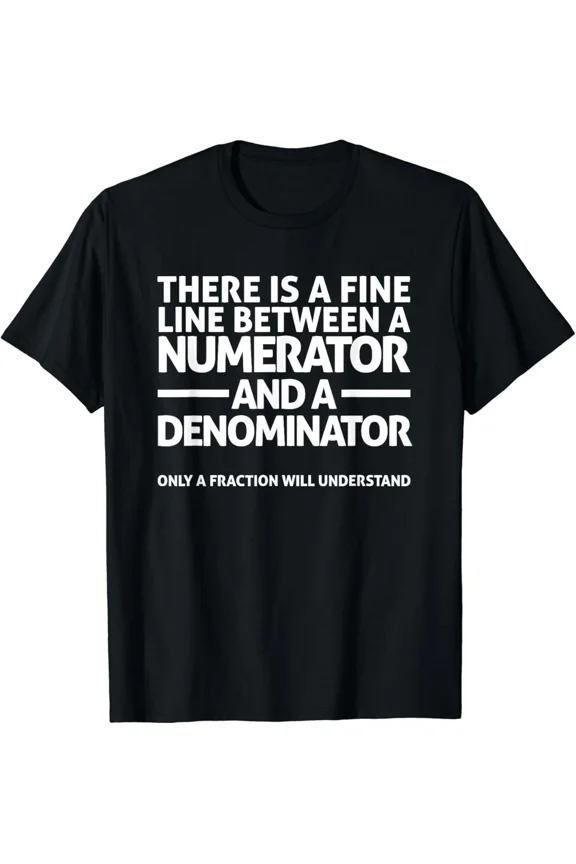 Funny Math Fine Line Numerator Denominator Teacher Student Tee Unisex T-Shirt, up to size 5XL