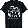 thumbnail image 1 of Funny Math Geek Pun | High School Math Tutor T-Shirt, 1 of 4