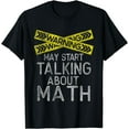 thumbnail image 1 of Funny Math Lover, Math Humor, Sarcastic Math, Nerdy Math T-Shirt, 1 of 4