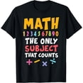 thumbnail image 1 of Funny Math Pun T-Shirt Math The Only Subject Counts T-Shirt, 1 of 4