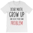 thumbnail image 1 of Funny Math Quote Dear Math Teacher Student Meme Raglan Baseball Tee G11770 Unisex T-Shirt, Up to Size 5XL, 1 of 2