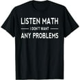 thumbnail image 1 of Funny Math Quote Men Women Kids Teen Sarcasm teacher Student T-Shirt Black Large, 1 of 3