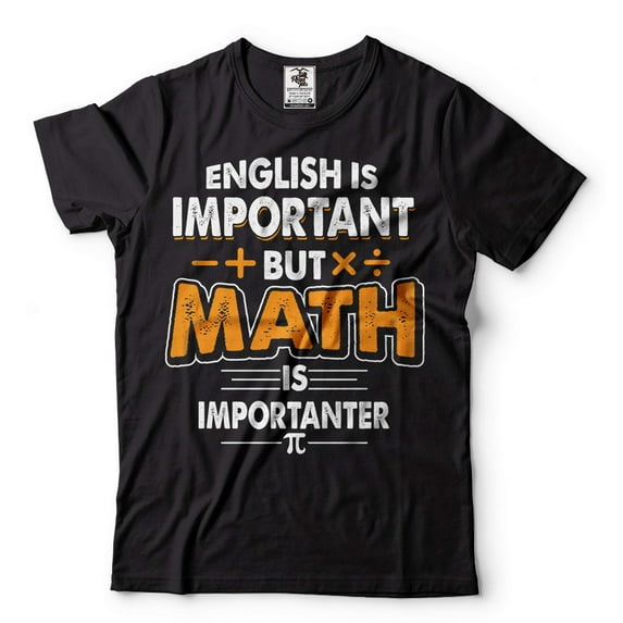 Funny Math Shirt Math Teacher Shirt English Is Important But Math Is Importanter Tee Funny Math Tee (Medium Black)