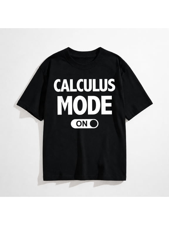 Funny Math T-Shirt Calculus Mode On Teacher Gift T-Shirt
