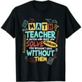 thumbnail image 1 of Funny Math Teacher Humor T-Shirt, 1 of 3