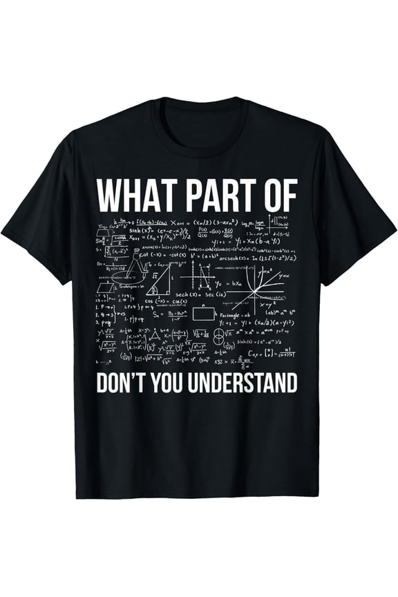 Funny Math Teacher Joke Men Women Fun Best Math Quotes T-Shirt