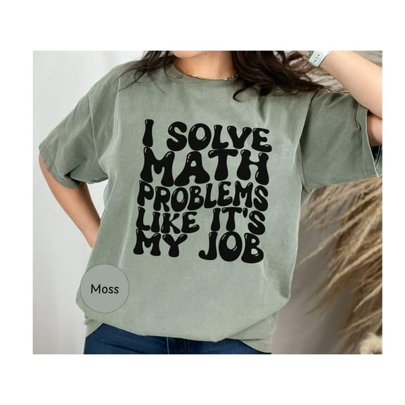 Funny Math Teacher Shirt - Perfect Gift for Teacher Appreciation  Math Enthusiasts