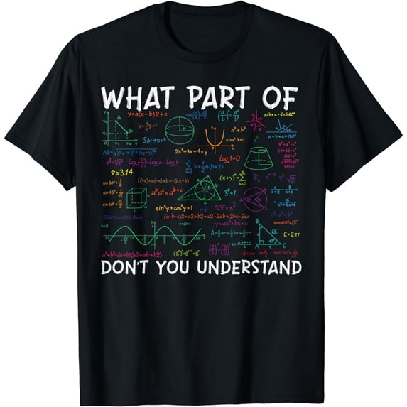 Funny Math Teacher Student For Men And Women T-Shirt