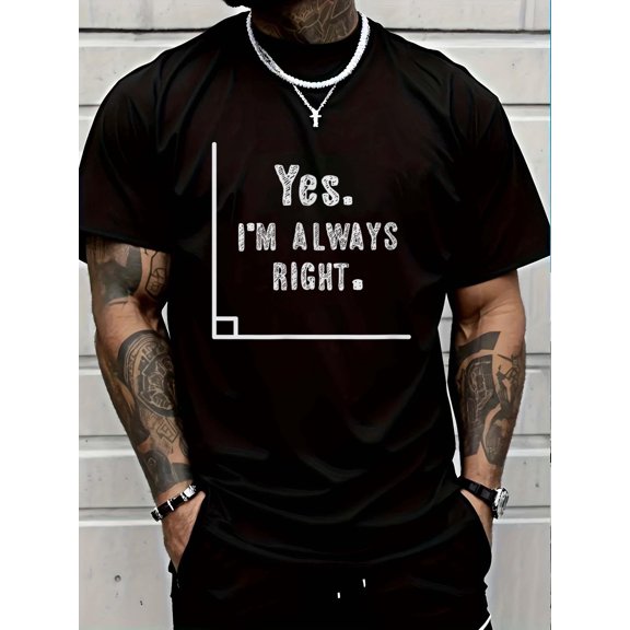 Funny Math Teacher Yes I'm Always Rigt Math Nerd Mathematics T-Shirt Soft Cotton Lightweight Casual Graphic Tee,Casual Summer Fashion T-shirt