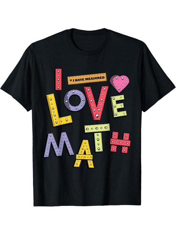 Funny Mathematician Gifts Teacher Kids Physicist I Love Math T-Shirt