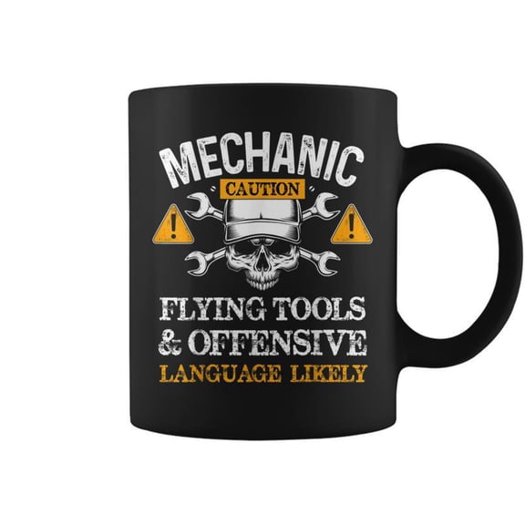 Funny Mechanic Caution Flying Tools And Offensive Language Coffee Mugs