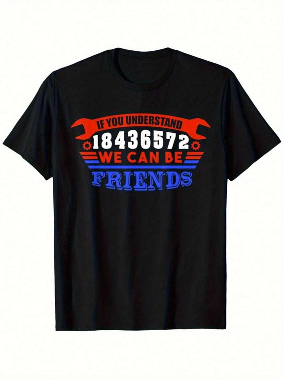 Funny Mechanic Slang T-Shirt - "If You Understand 18436572 We Can Be Friends" Humorous Graphic Tee, 100% Cotton 180GSM, Loose Fit Casual Round Neck Shirt For Men & Women, Unisex Adult Sizes S-XXXL, B