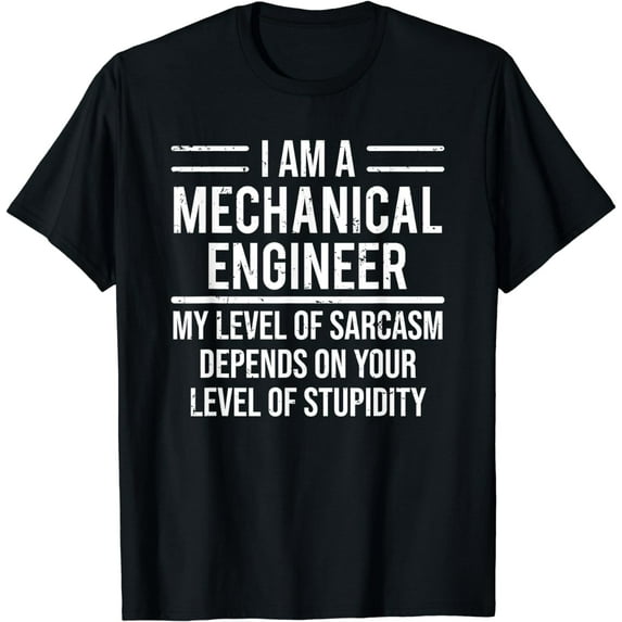 Funny Mechanical Engineer Level Of Sarcasm T-Shirt