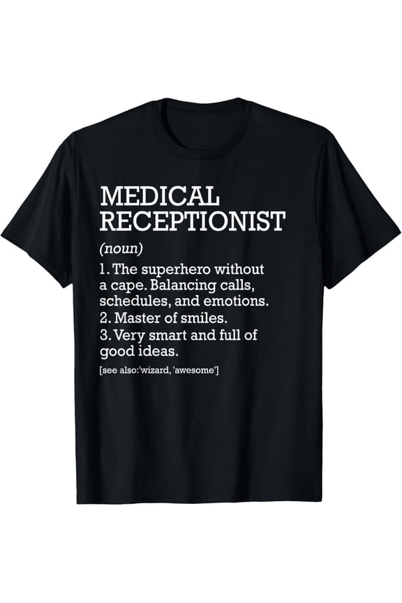 Funny Medical Receptionist Job Definition Personalized T-Shirt