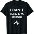 thumbnail image 1 of Funny Medical School Joke Humor For Med School Student T-Shirt, 1 of 4