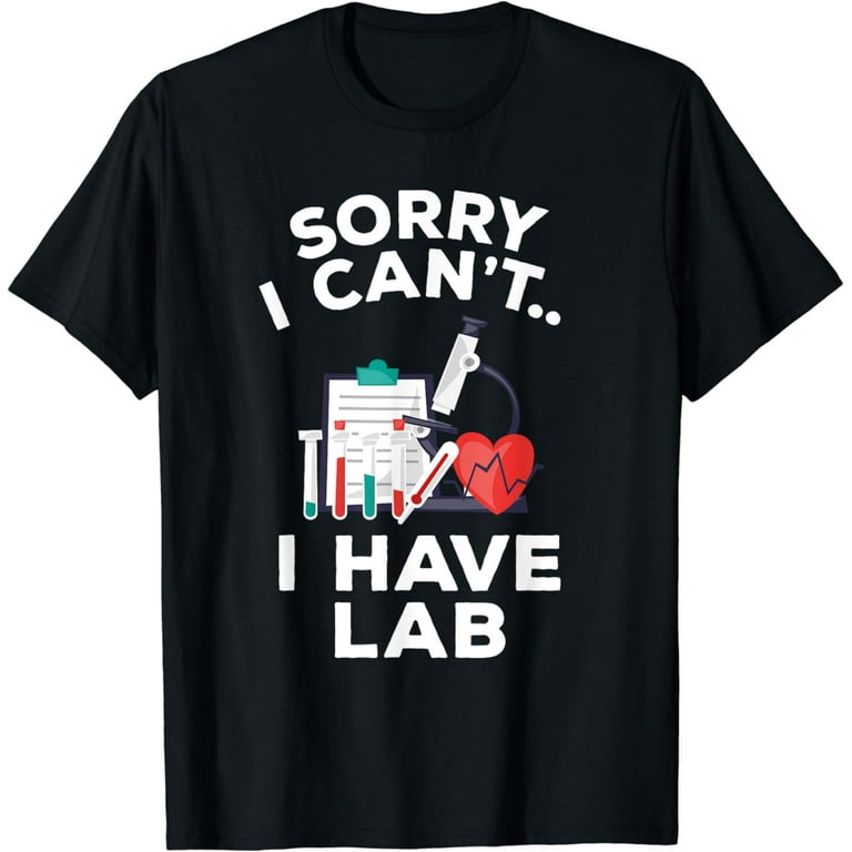Funny Medical School Pre Med Student Gift Shirt I Have Lab Funny Medical School Pre Med Student Gift Shirt I Have Lab