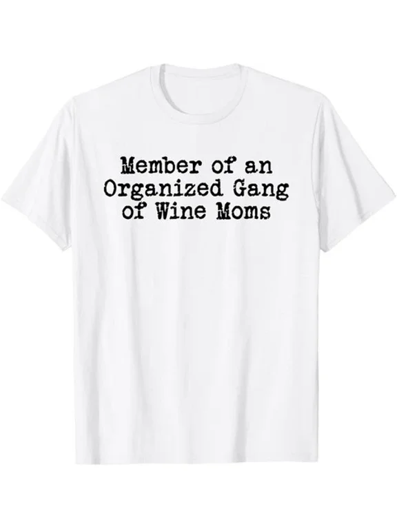 Funny Member Organized Gang Of Wine Moms Design T-Shirt