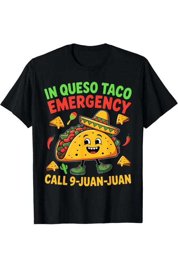 Funny Meme Cinco De Mayo Mexican Taco Party New Unisex T-Shirt, up to size 5xl