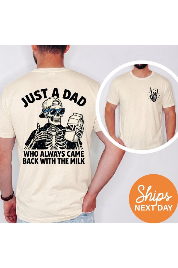Funny Meme Dad Shirt Skeleton Came Back With Milk Tee Husband Gag Gift for Fathers Day