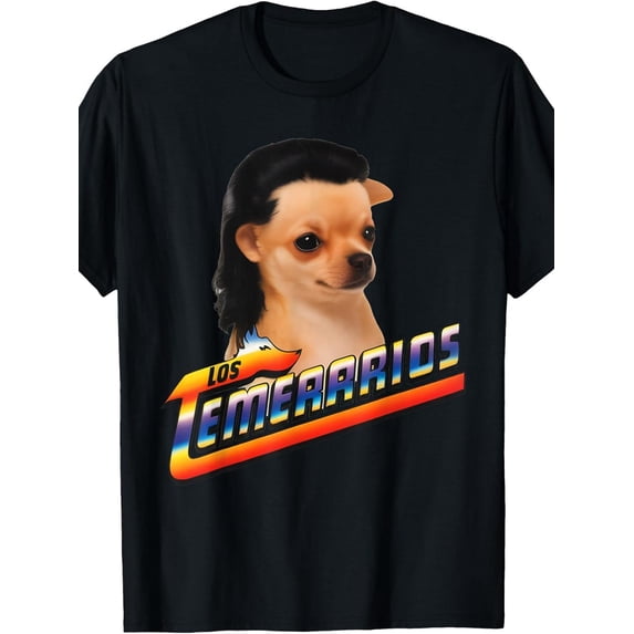 Funny Meme T-Shirt Featuring Los Temerarios And a Dog