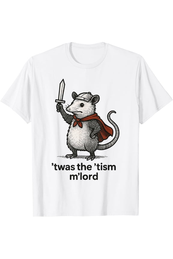 Funny Meme TWAS The Tism M Lord Possum Graphic Tee T-Shirt Tee